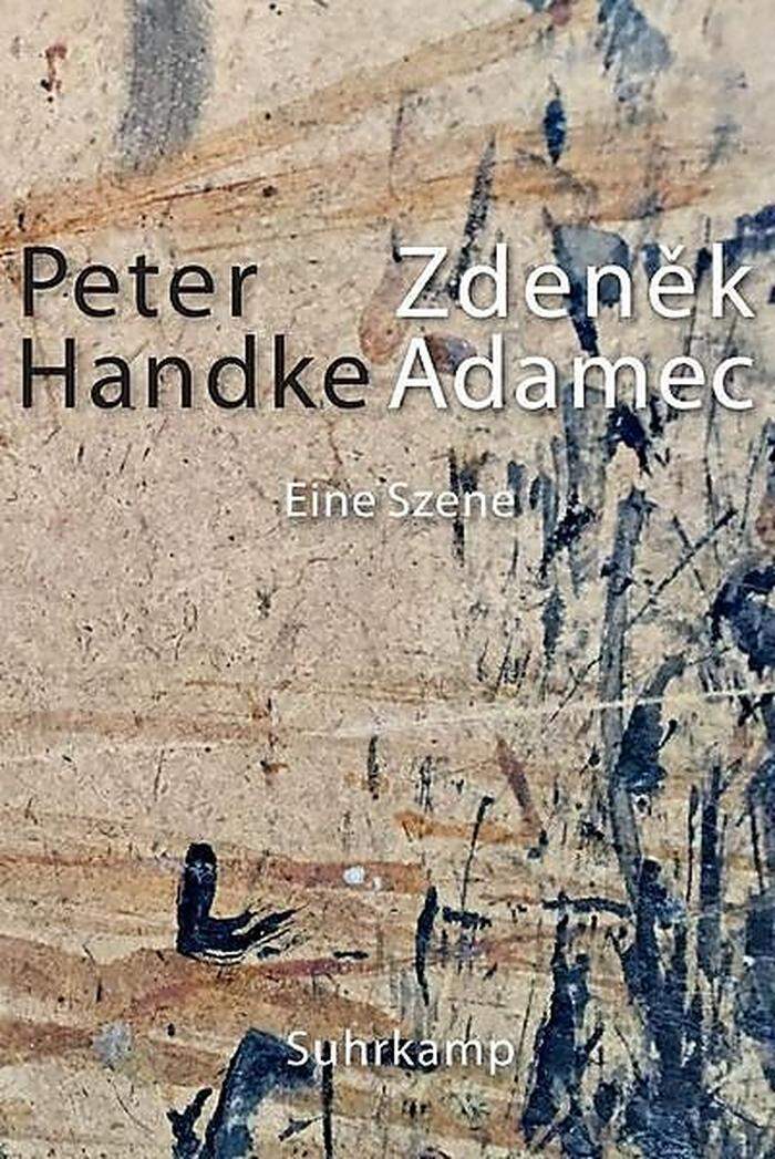 Peter Handke.  "Zdeněk Adamec". Verlag Suhrkamp, 71 Seiten, 20,60 Euro. Erhältlich ab Montag.