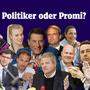 Politiker oder Promi – hätten Sie es gewusst?