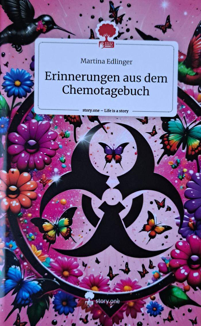 In ihrem Buch gibt Martina Edlinger Einblicke in das persönliche Erleben von Krankheit und Behandlung.<strong> Erinnerungen aus dem Chemotagebuch. </strong>story.one, 67 Seiten, 18 Euro.  | Buchcover