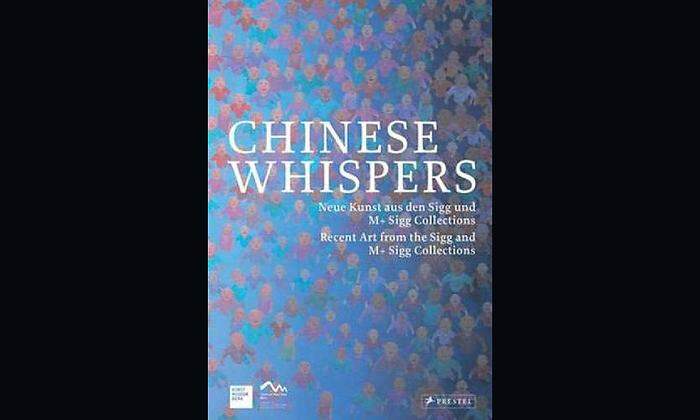 Der Katalog zu "Chinese Whispers"