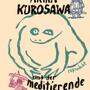 Akira Kurosawa und der meditierende Frosch: Ein neues Buch von Nicolas Mahler