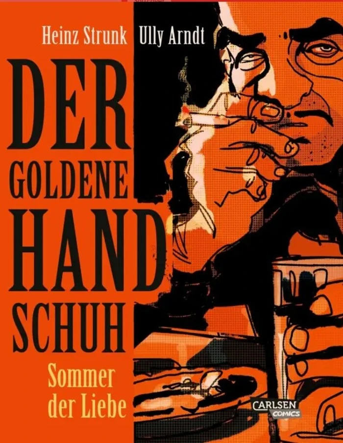 H. Strunk/ U. Arndt. Der goldene Handschuh, Teil 1. Carlsen, 116 Seiten, 20,95 Euro