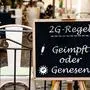 Die 2G-Regel erlaubt nur noch Geimpften und Genesenen Zutritt 