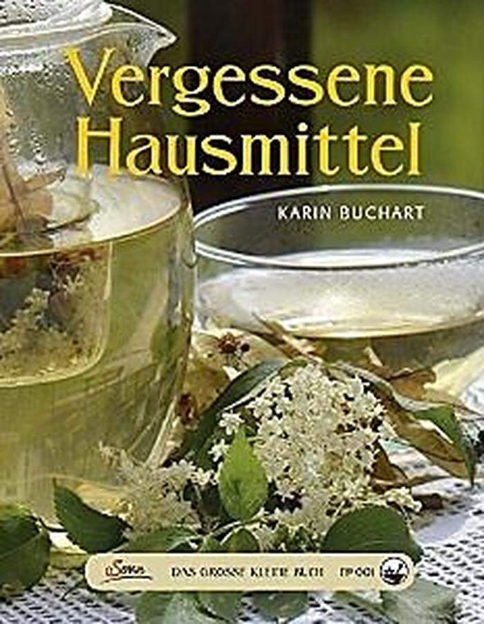 Buchtipp: Vergessene Hausmittel von Karin Buchart. Servus-Verlag, 4,99 Euro