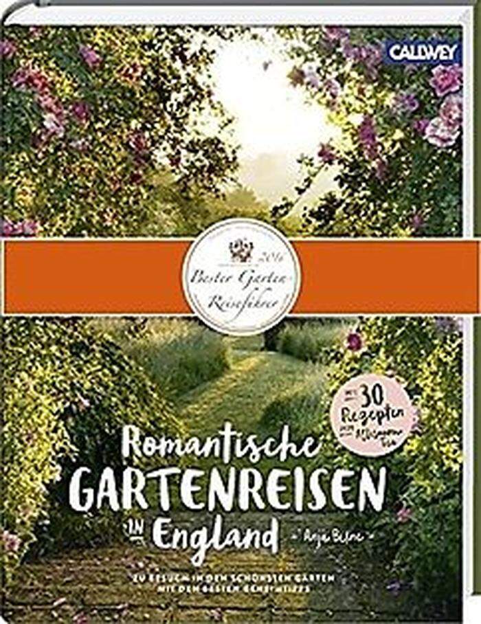 Romantische Gartenreisen von Anja Birne