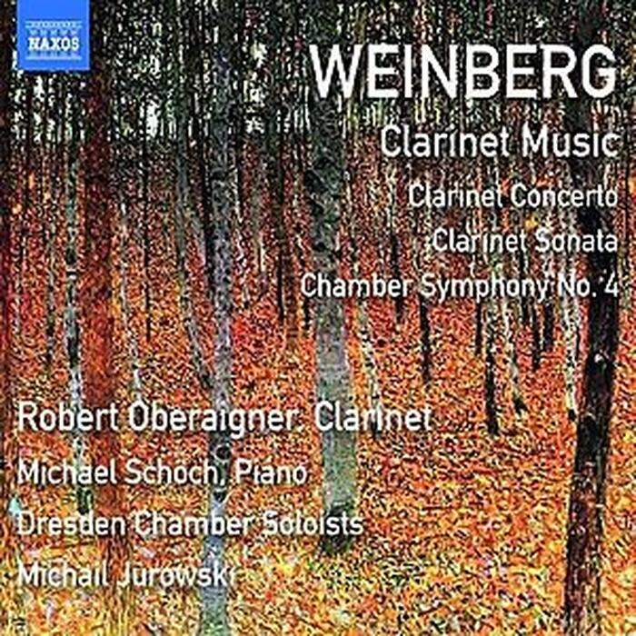 Mieczyslaw Weinberg, Werke für Klarinette. Robert Oberaigner, Dresdener Kammersolisten, Michail Jurowski