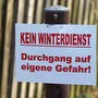 Eine gewisse Eigenverantwortung eines Benützers wird bei der Anbringung eines Warnschildes aber im Einzelfall zu berücksichtigen sein