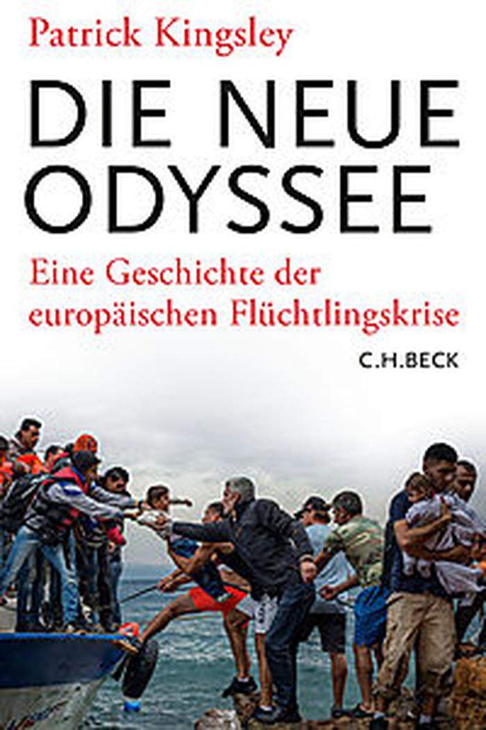 Beleuchtet die Hintergründe der Flüchtlingskrise: Die neue Odyssee von Patrick Kingsley