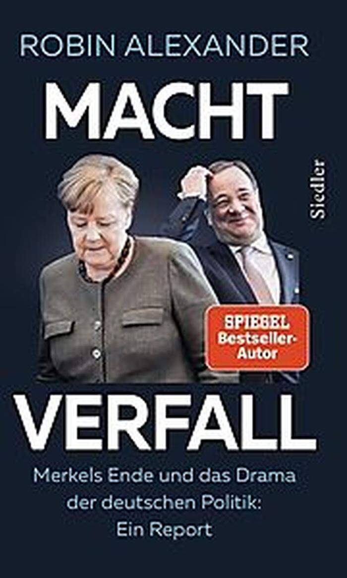 Machtverfall - Merkels Ende und das Drama der deutschen Politik. Siedler Verlag. 384 Seiten. 22,70 Euro.