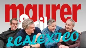 Calexico sind zu Gast bei „Maurer & Cik“