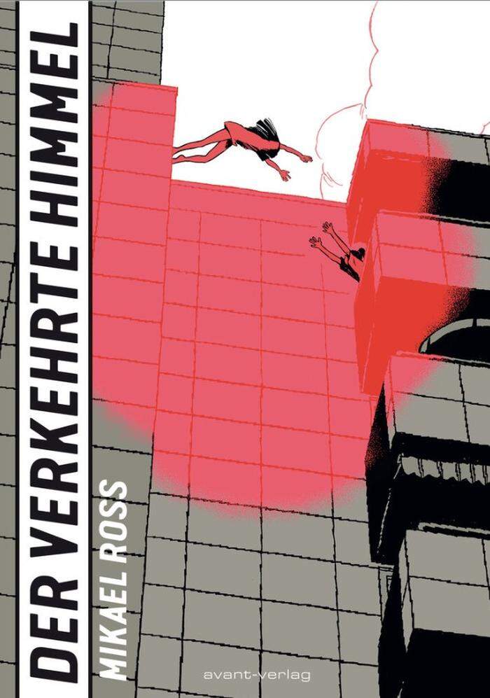 Mikael Ross. Der verkehrte Himmel. Avant-Verlag, 344 Seiten, 29,50 Euro