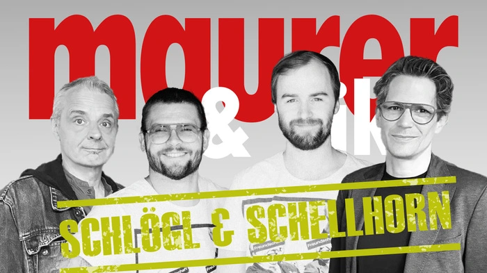 Willi Schlögl und Johannes Schellhorn sind Gast bei Maurer & Cik