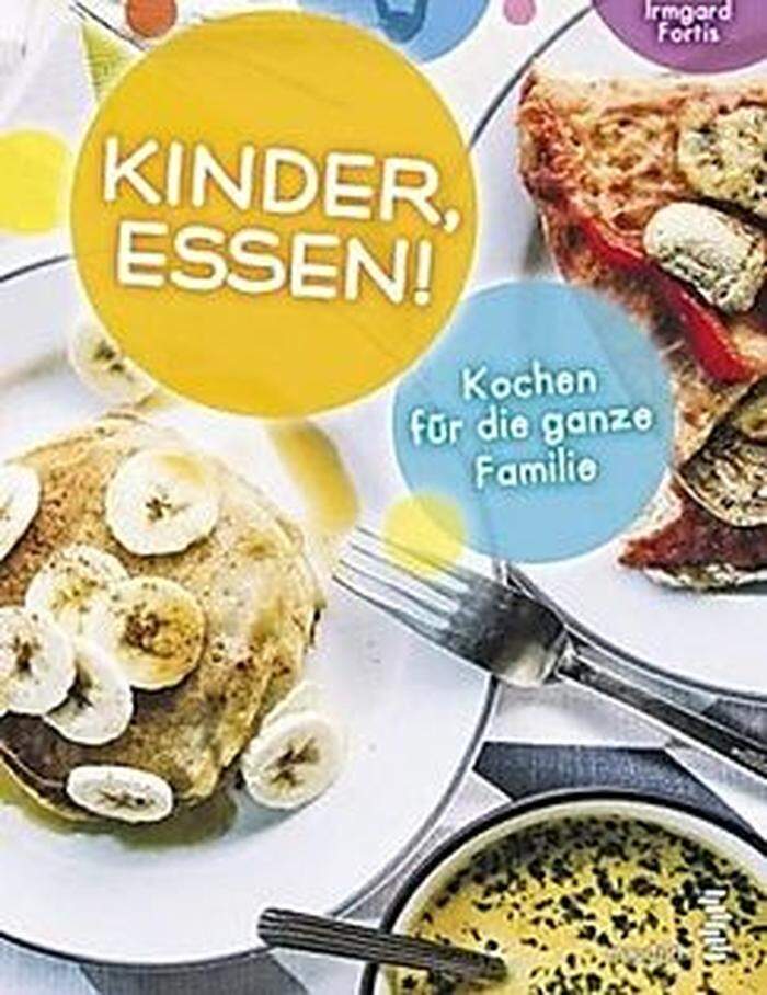 Buchtipp: Kinder, essen! von Irmgard Fortis, Maudrich-Verlag