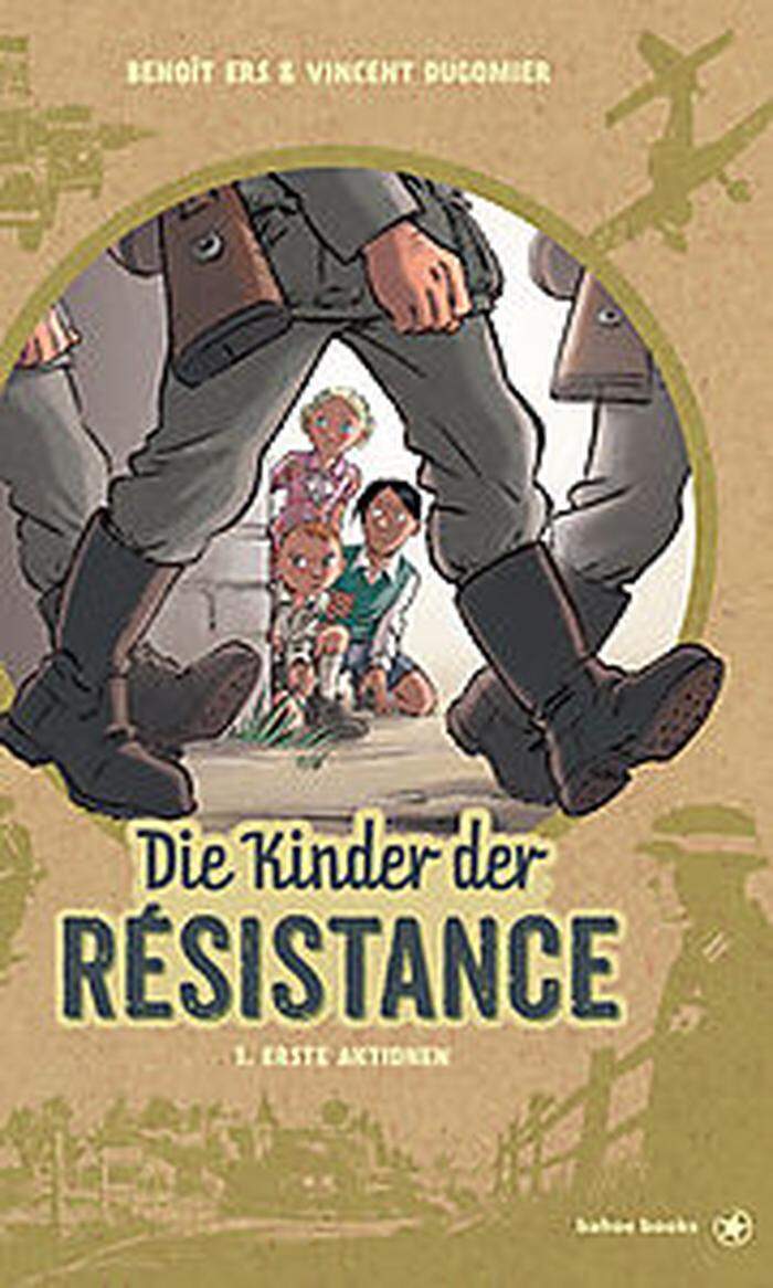 Benoit Ers und Vincent Dugomier. Die Kinder der Résistance, Bahoe, 60 Seiten, 16 Euro. 