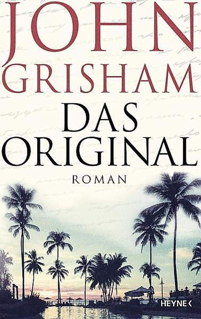 John Grisham. "Das Original." Heyne Verlag, München, 366 Seiten, 20,60 Euro