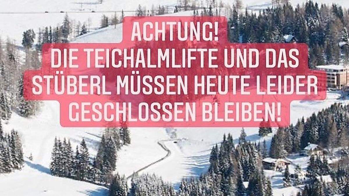 Der Hinweis auf der Facebookseite der Teichalmlifte 