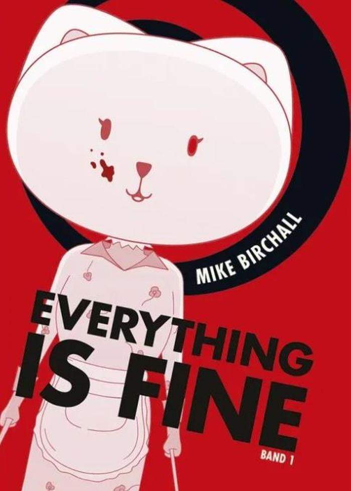 <strong>Mike Birchall.</strong> Everything is Fine. Panini, 252 Seiten, 16,90 Euro. 