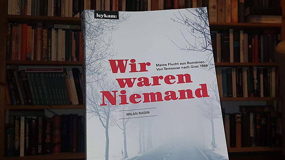 Milan Radin, Wir waren Niemand, Leykam Verlag, 340 Seiten, 22 Euro
