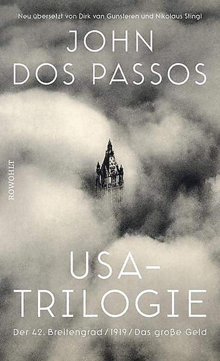 Jon Dos Passos. USA-Trilogie. Rowohlt, 1648 Seiten, 51,40 Euro. 