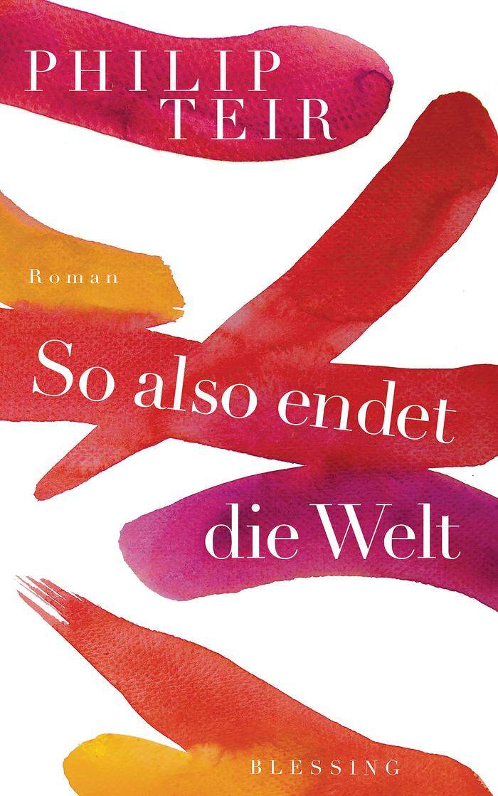 Lesetipp: "So endet also die Welt" von Philip Teir