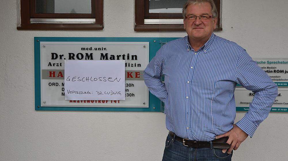 Martin Rom schloss seine Praxis in Brückl vor fünf Jahren