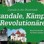Neu am Markt: Skandale, Kämpfe, Revolutionäre, Kleine Zeitung Edition, 14,90 Euro