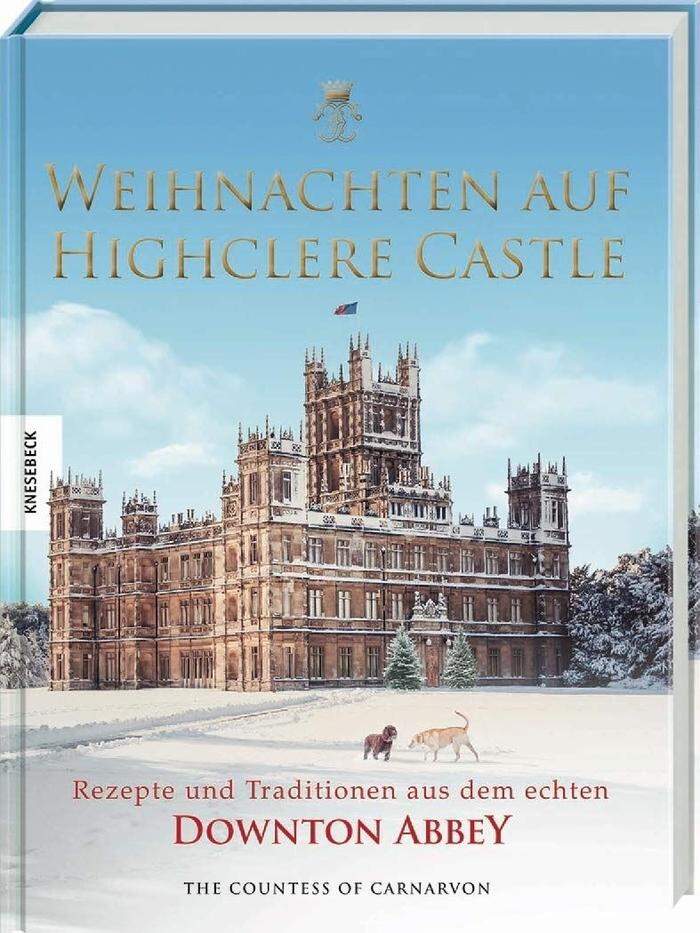 Einblicke in das Leben auf Highclere Castle samt Deko- und kulinarischer Tipps von der Schlossherrin, Knesebeck-Verlag (36 Euro)