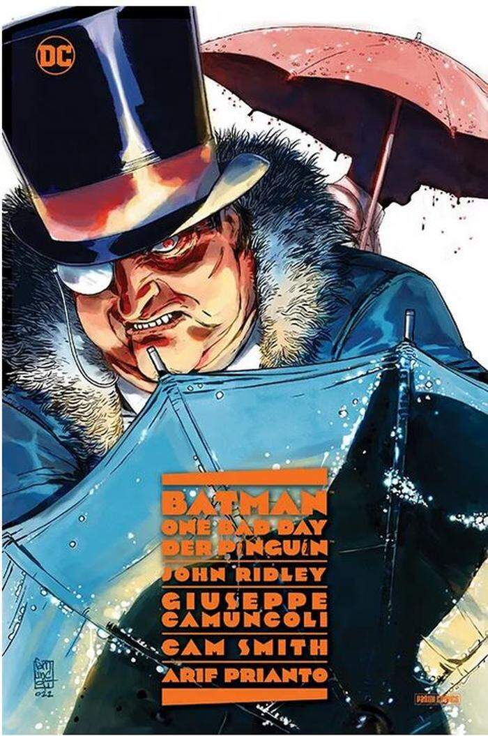 Ridley/ Camuncoli/ Smith/Prianto. Batman – One Bad Day: Der Pinguin. Panini Comics, 76 Seiten, 18,50 Euro