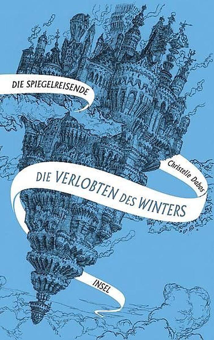 Christelle  Dabos. Die Spiegelreisende (I). Die Verlobten des Winters. Insel, 535 Seiten, 18,50 Euro.