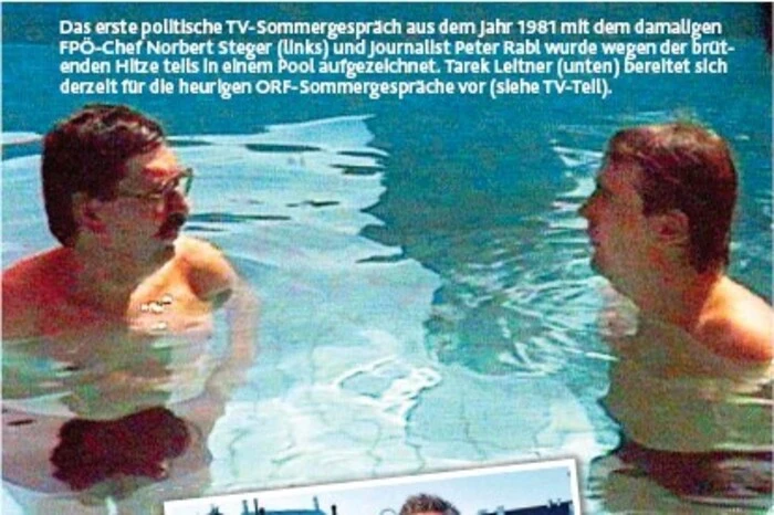 Gleich die allererste Sendung nistete sich ins kollektive österreichische Gedächtnis ein: Sendungserfinder Peter Rabl interviewte Norbert Steger. Und beide gingen baden. Warum? Weil es einfach zu heiß war. Das traute sich später keiner mehr.