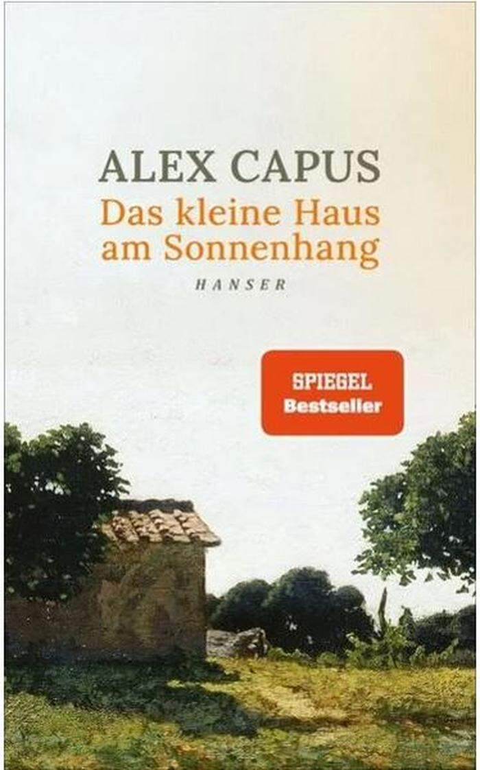Alex Capus: Das kleine Haus am Sonnenhang. Hanser, 160 Seiten, 23.50 Euro