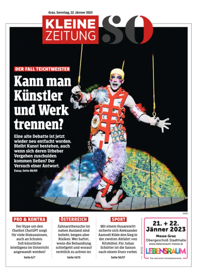 Jänner 2023: | „Kann man Künstler und Werk trennen?“: Der Fall Teichtmeister überschattet das Land. 