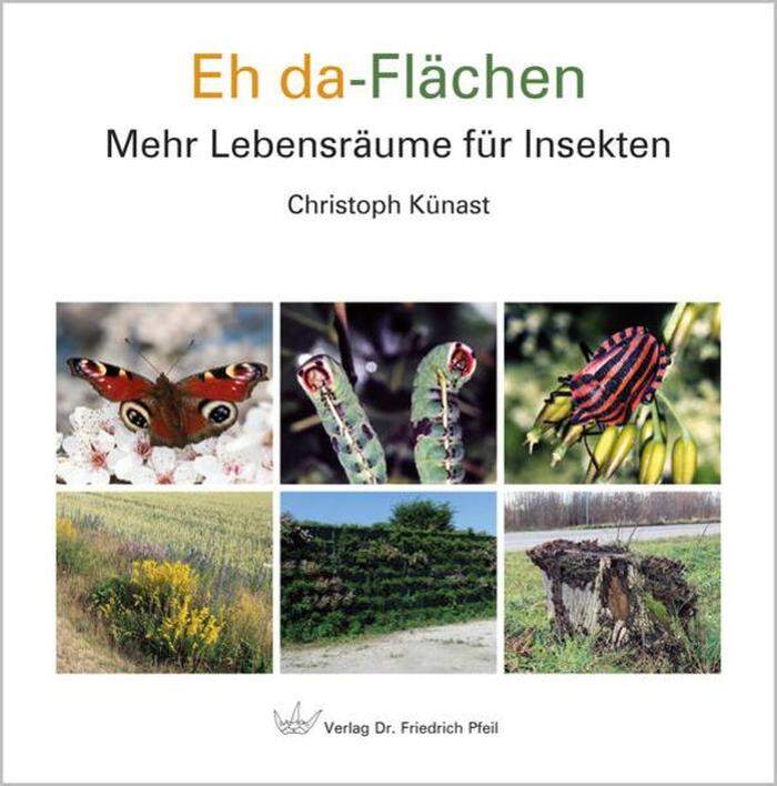 <strong>Eh da-Flächen.</strong> Mehr Lebensraum für Insekten. Es sind immer die einzelnen Initiativen, die großes bewegen. Der Autor hat in Bayern begonnen aufzuzeigen, dass in den Agrar- und Betonwüsten viele kleine Flächen „eh da“ sind und nur für die Natur genutzt werden müssen. Christoph Künast, Pfeil-Verlag, 26,50 Euro. 