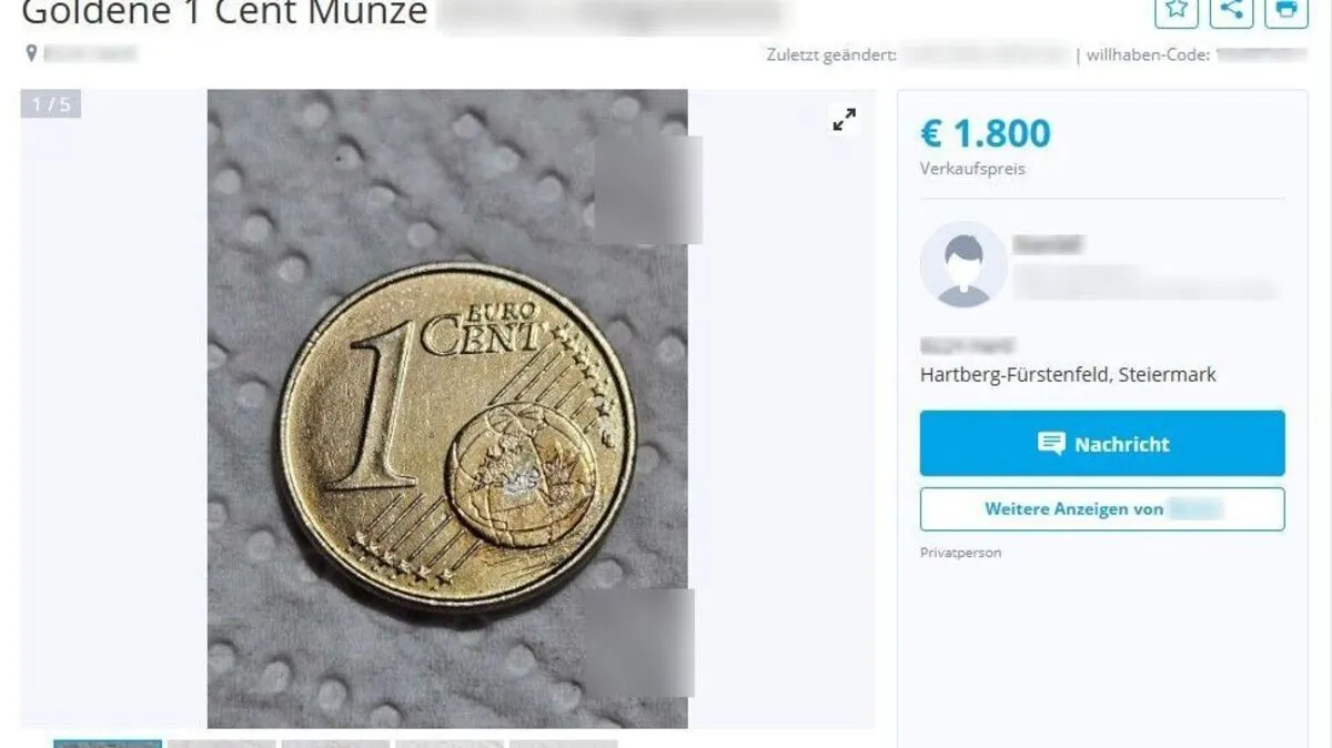 1800 Euro für eine goldene 1-Cent-Münze auf Willhaben, die laut den Experten von „Die Münze Österreich“ als Zahlungsmittel gar nicht mehr gültig ist. Die Kleine Zeitung hat versucht, mit dem Privatanbieter Kontakt aufzunehmen – keine Antwort